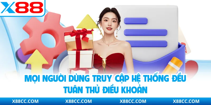 Mọi người dùng truy cập hệ thống đều tuân thủ điều khoản